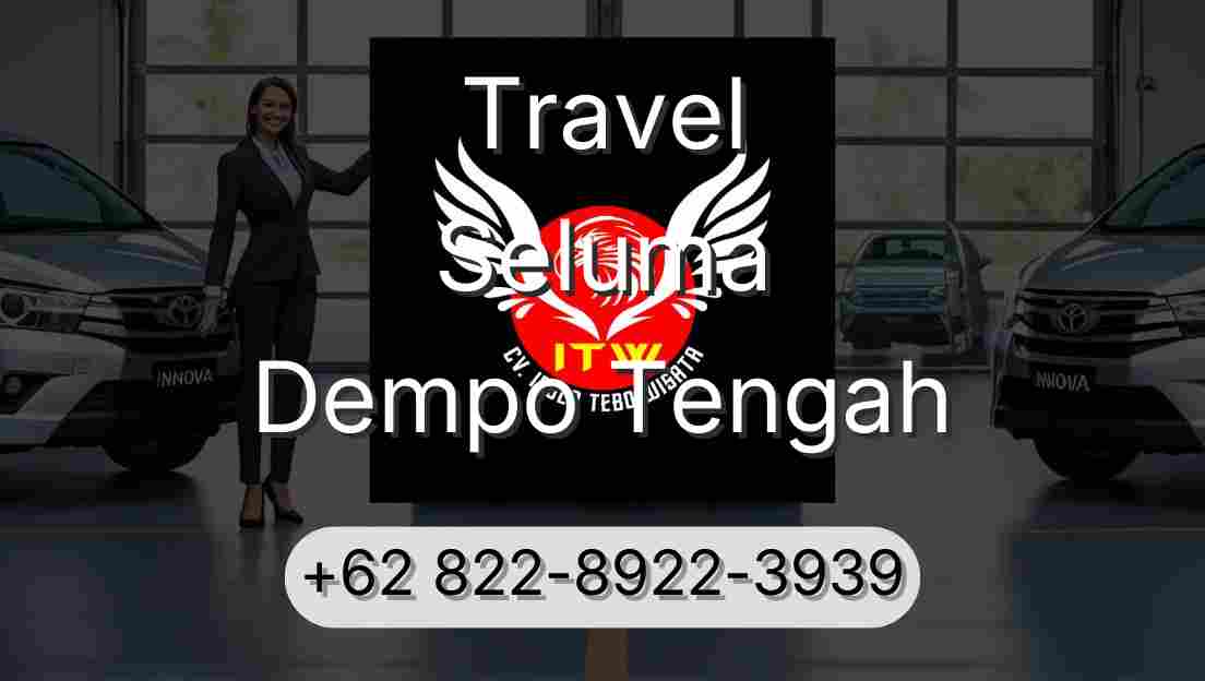 Travel Seluma Dempo Tengah