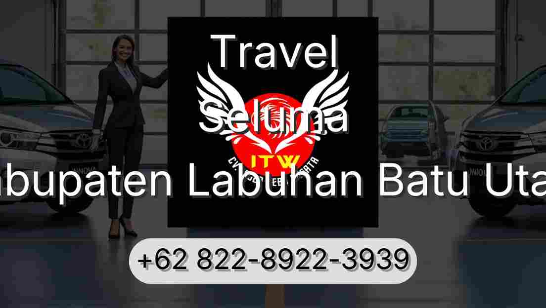 Travel Seluma Kabupaten Labuhan Batu Utara