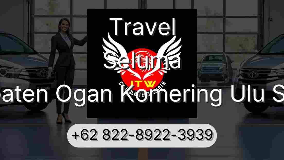 Travel Seluma Kabupaten Ogan Komering Ulu Selatan