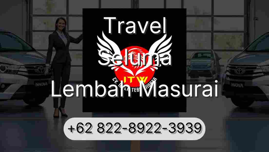 Travel Seluma Lembah Masurai