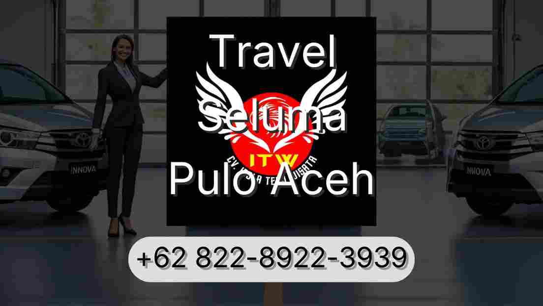 Travel Seluma Pulo Aceh