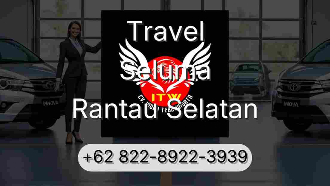 Travel Seluma Rantau Selatan