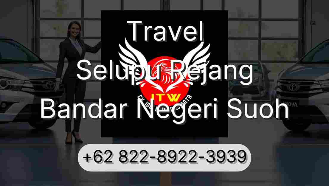 Travel Selupu Rejang Bandar Negeri Suoh