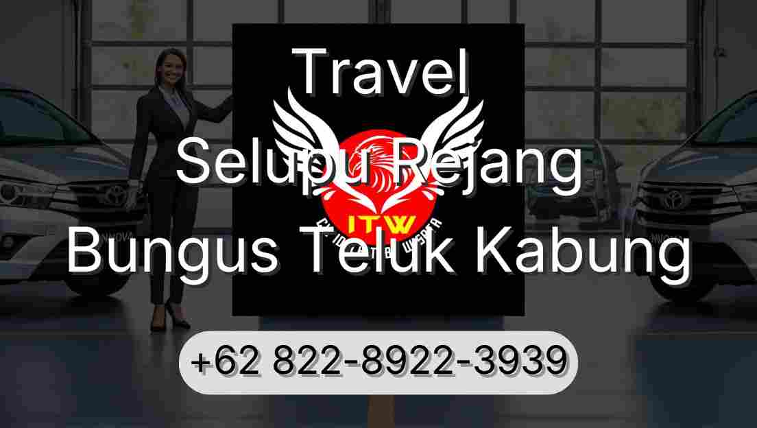 Travel Selupu Rejang Bungus Teluk Kabung