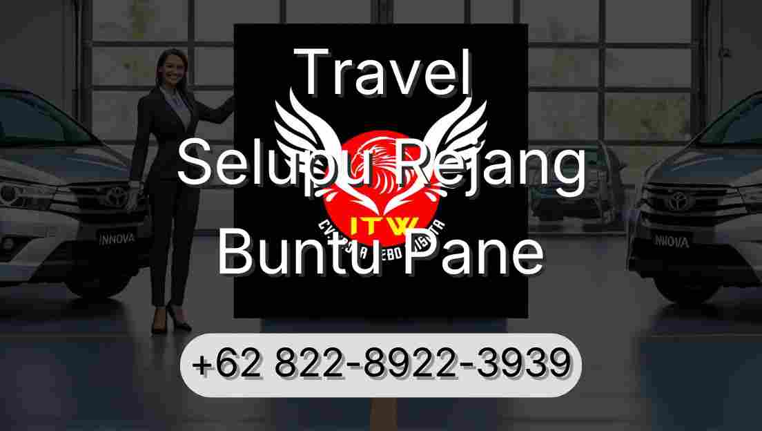 Travel Selupu Rejang Buntu Pane