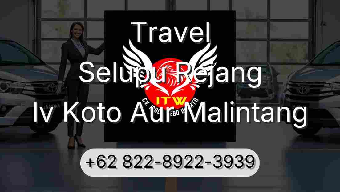 Travel Selupu Rejang Iv Koto Aur Malintang