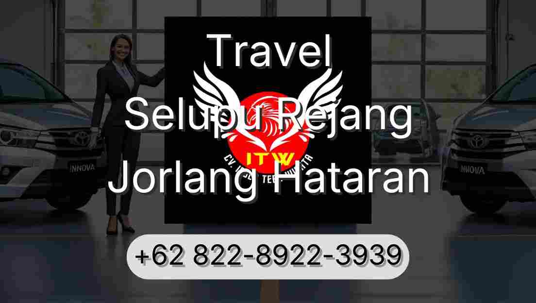 Travel Selupu Rejang Jorlang Hataran