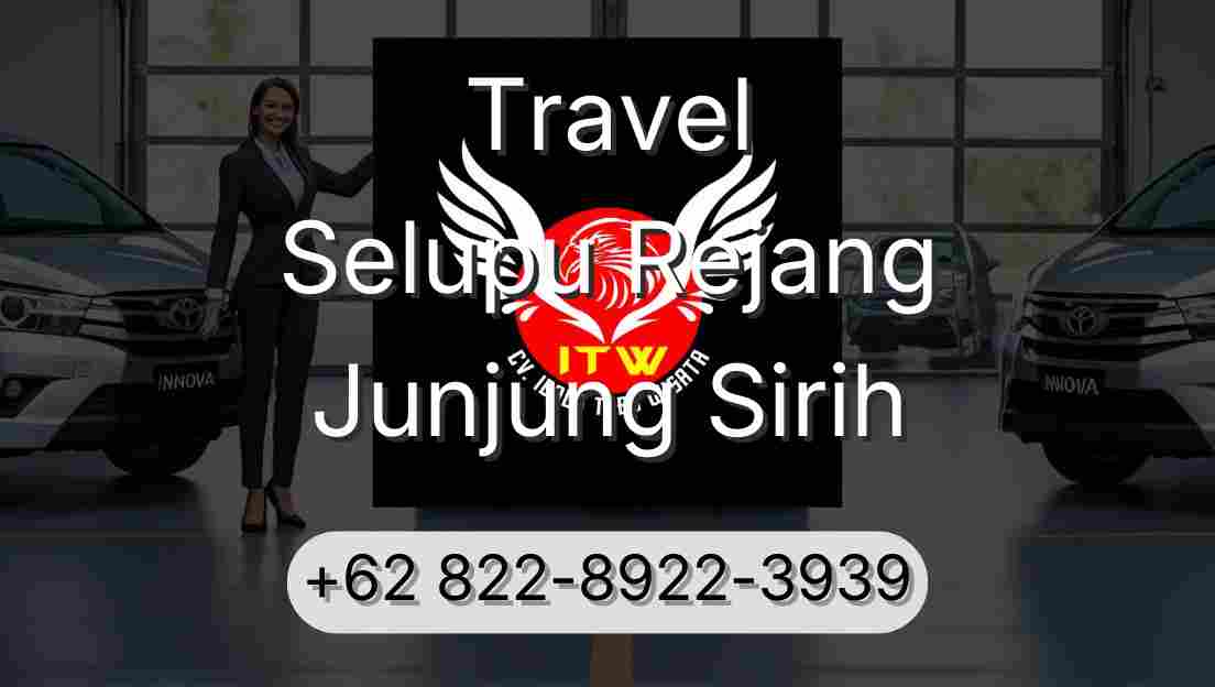 Travel Selupu Rejang Junjung Sirih
