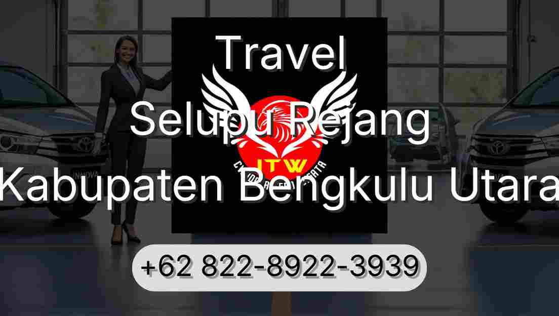 Travel Selupu Rejang Kabupaten Bengkulu Utara