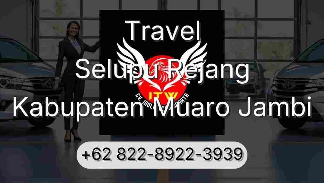 Travel Selupu Rejang Kabupaten Muaro Jambi