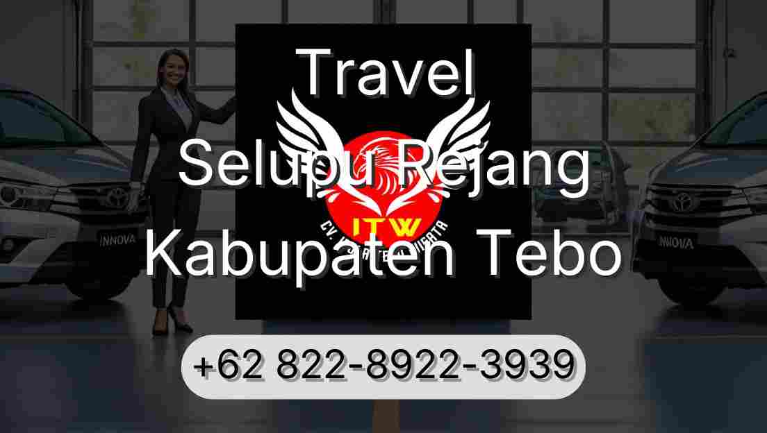 Travel Selupu Rejang Kabupaten Tebo