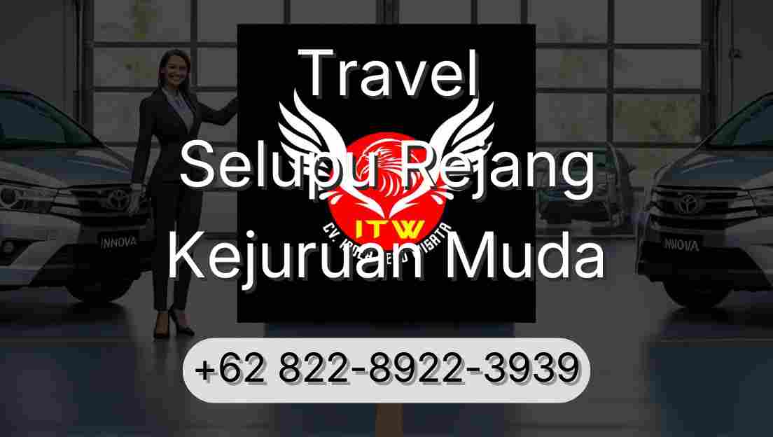 Travel Selupu Rejang Kejuruan Muda