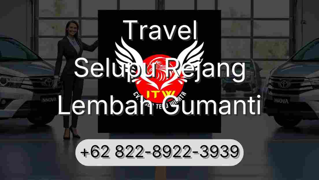 Travel Selupu Rejang Lembah Gumanti