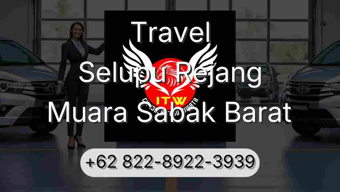 Travel Selupu Rejang Muara Sabak Barat