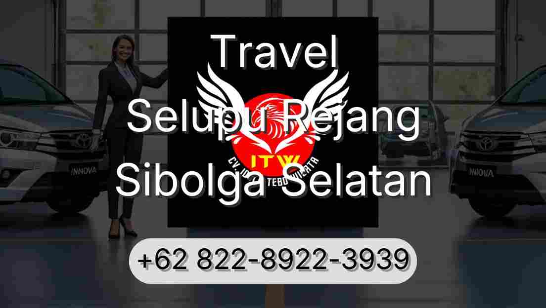 Travel Selupu Rejang Sibolga Selatan