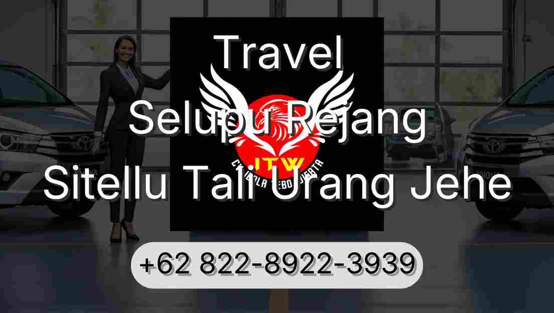 Travel Selupu Rejang Sitellu Tali Urang Jehe