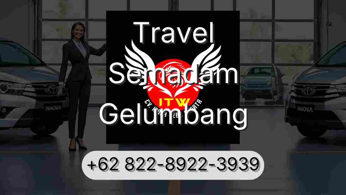 Travel Semadam Gelumbang