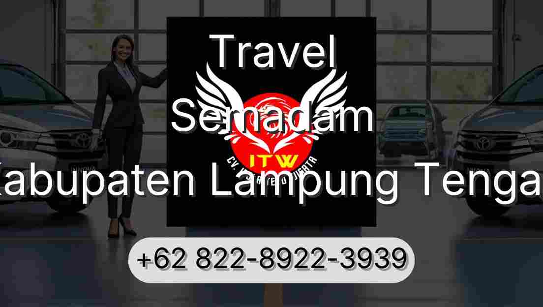 Travel Semadam Kabupaten Lampung Tengah