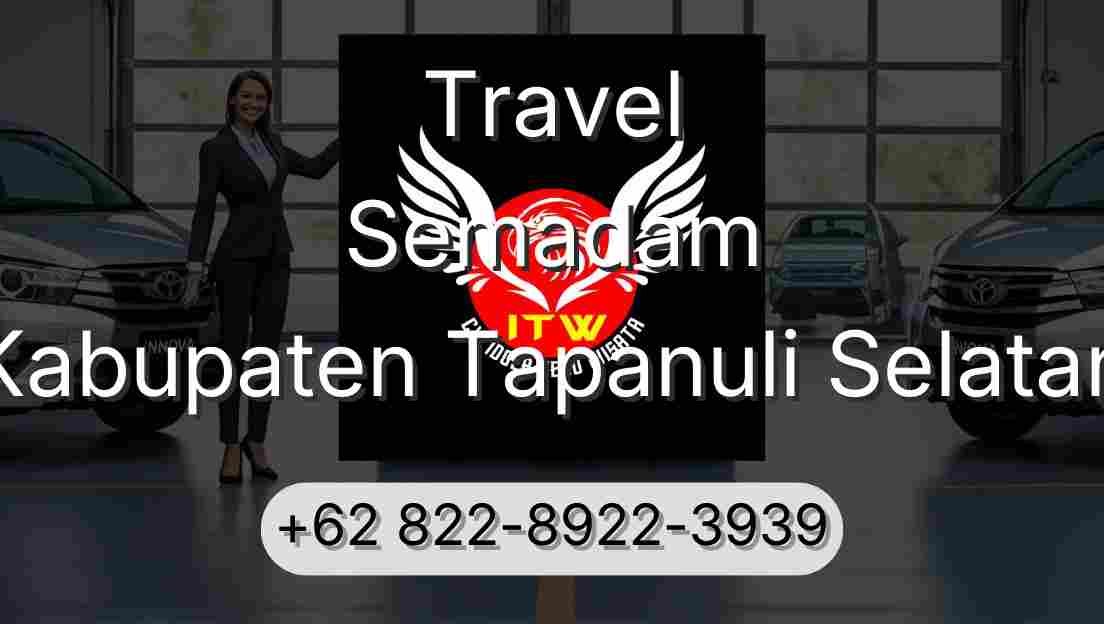 Travel Semadam Kabupaten Tapanuli Selatan