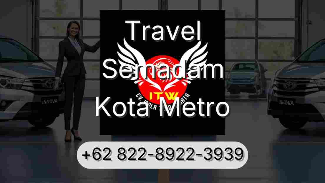 Travel Semadam Kota Metro