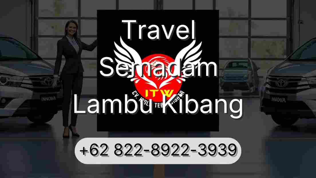Travel Semadam Lambu Kibang