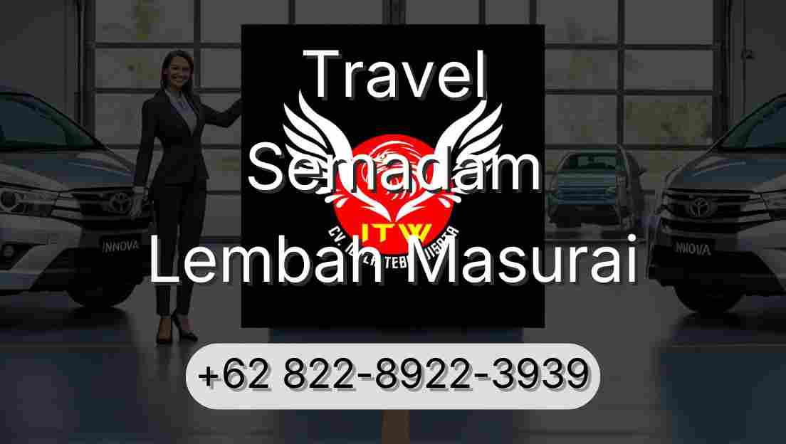 Travel Semadam Lembah Masurai
