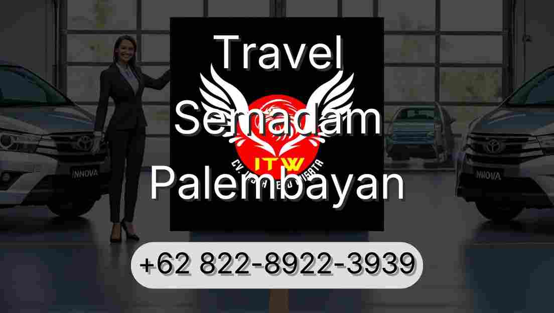 Travel Semadam Palembayan