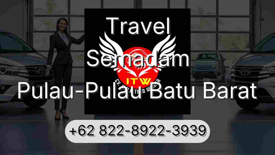 Travel Semadam Pulau-Pulau Batu Barat