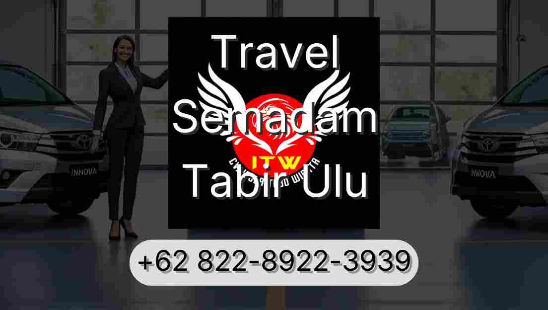 Travel Semadam Tabir Ulu