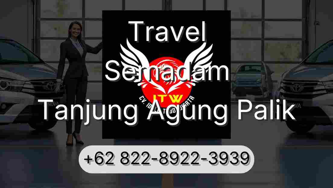 Travel Semadam Tanjung Agung Palik