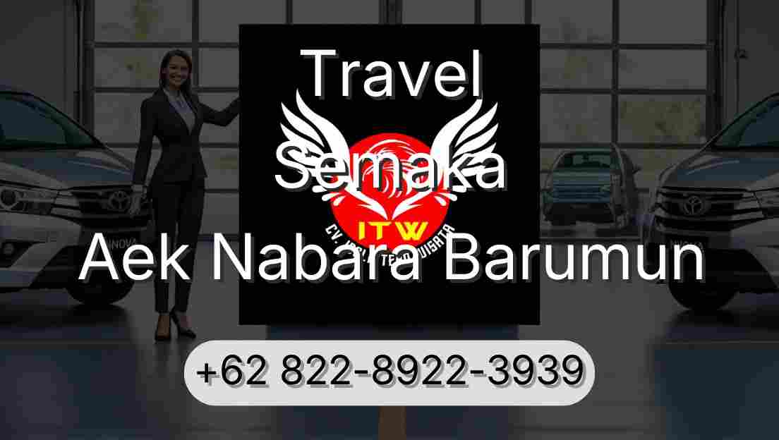 Travel Semaka Aek Nabara Barumun
