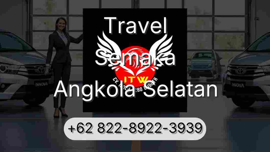 Travel Semaka Angkola Selatan