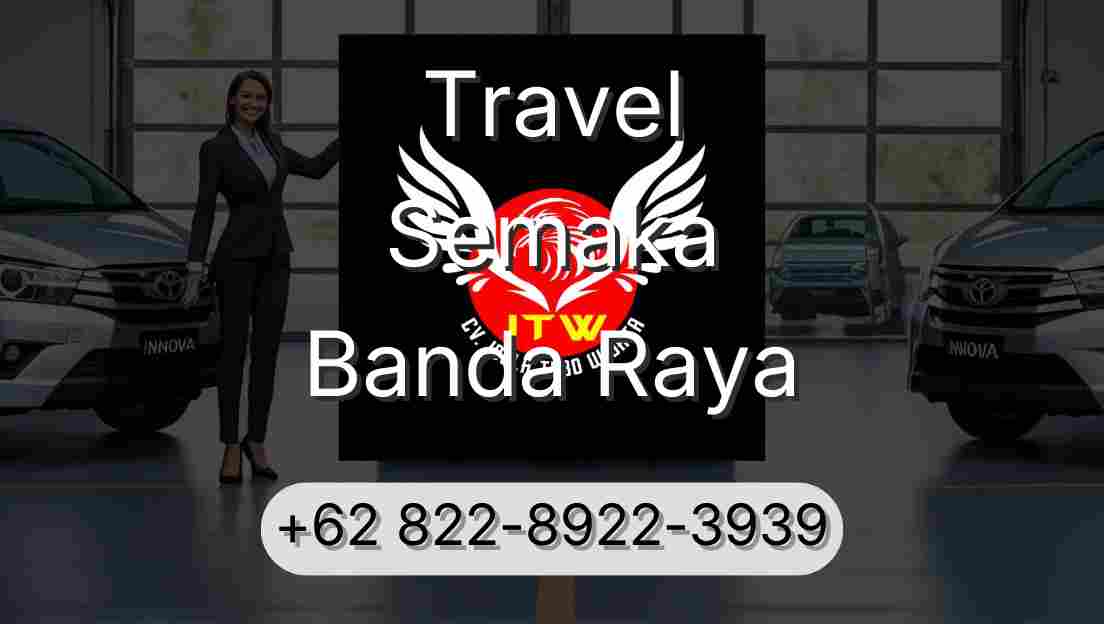 Travel Semaka Banda Raya