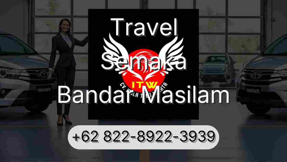 Travel Semaka Bandar Masilam