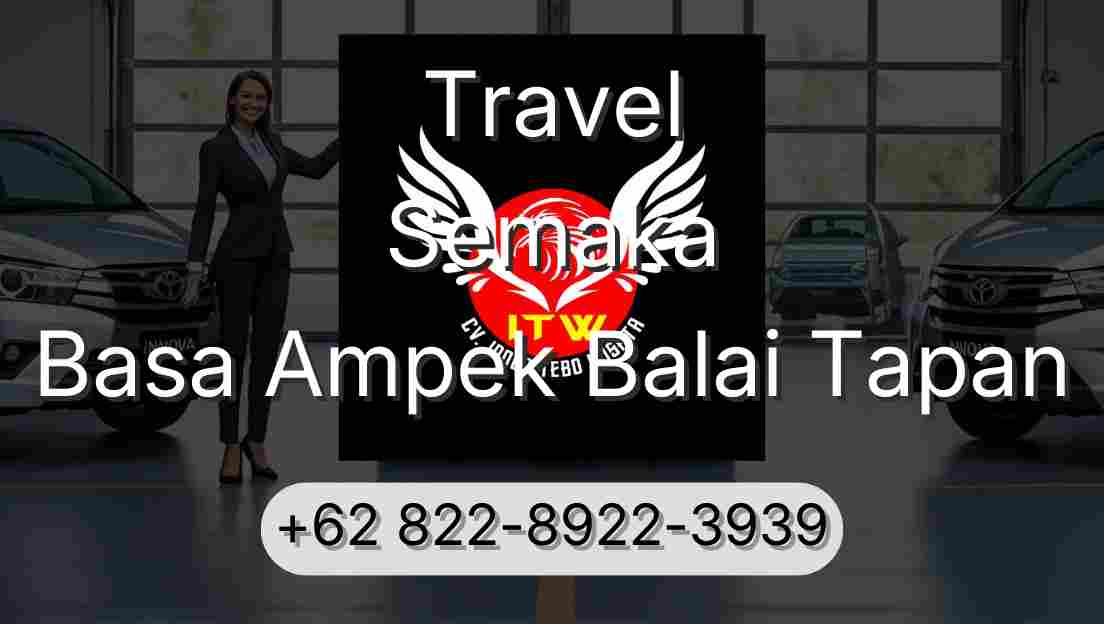 Travel Semaka Basa Ampek Balai Tapan