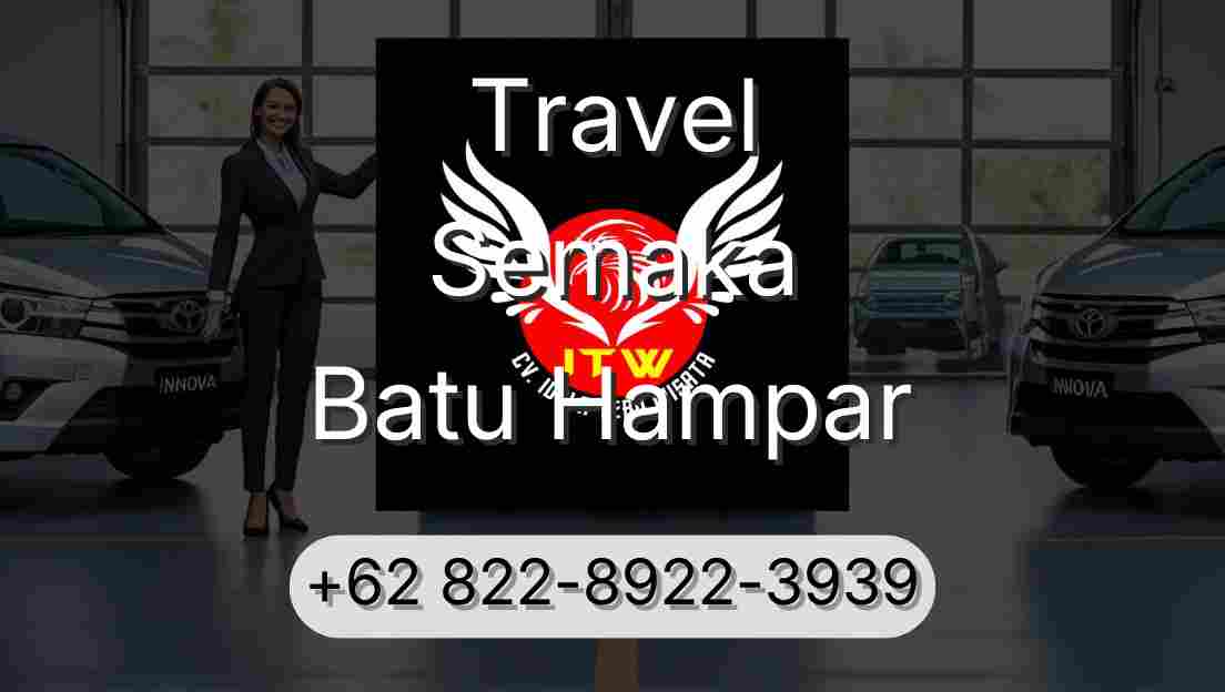 Travel Semaka Batu Hampar
