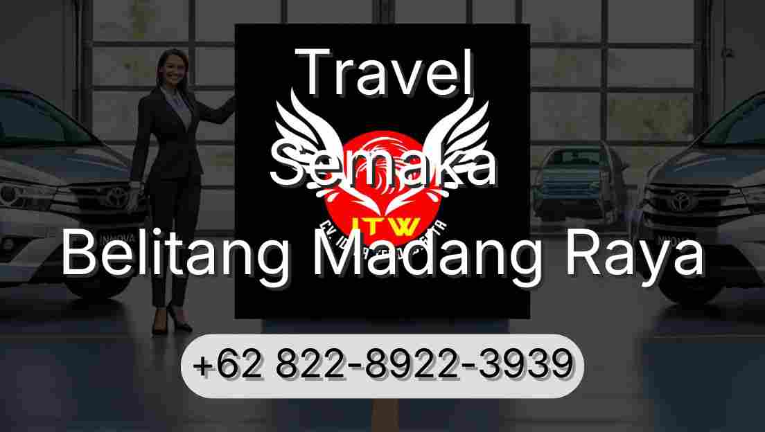 Travel Semaka Belitang Madang Raya