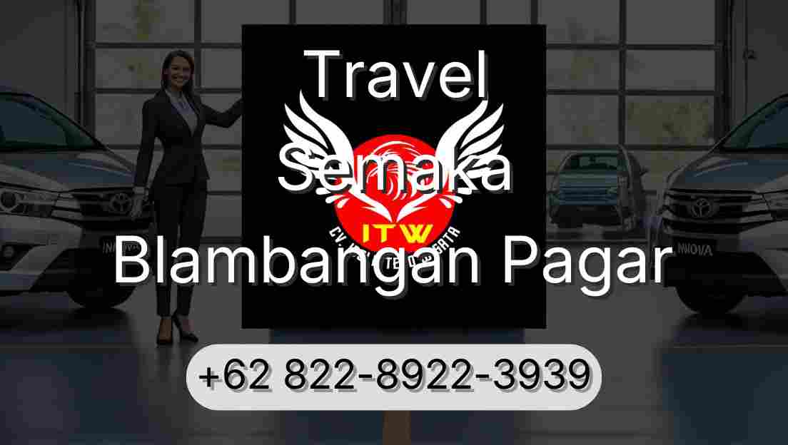 Travel Semaka Blambangan Pagar