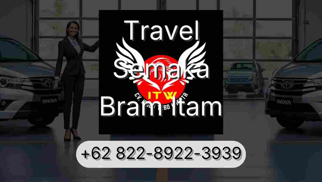 Travel Semaka Bram Itam