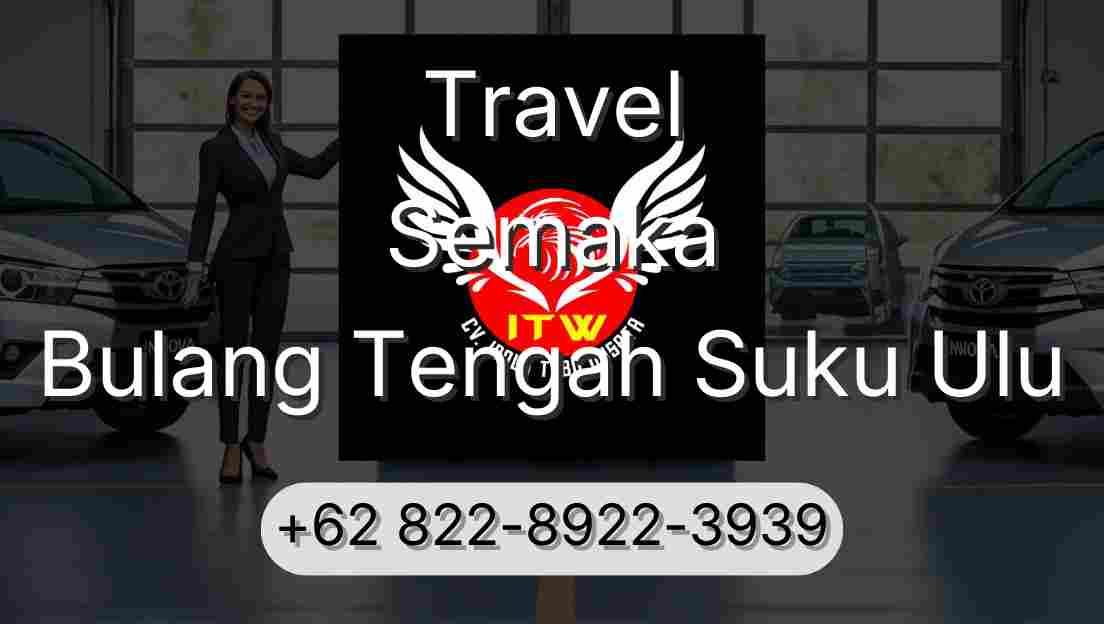 Travel Semaka Bulang Tengah Suku Ulu
