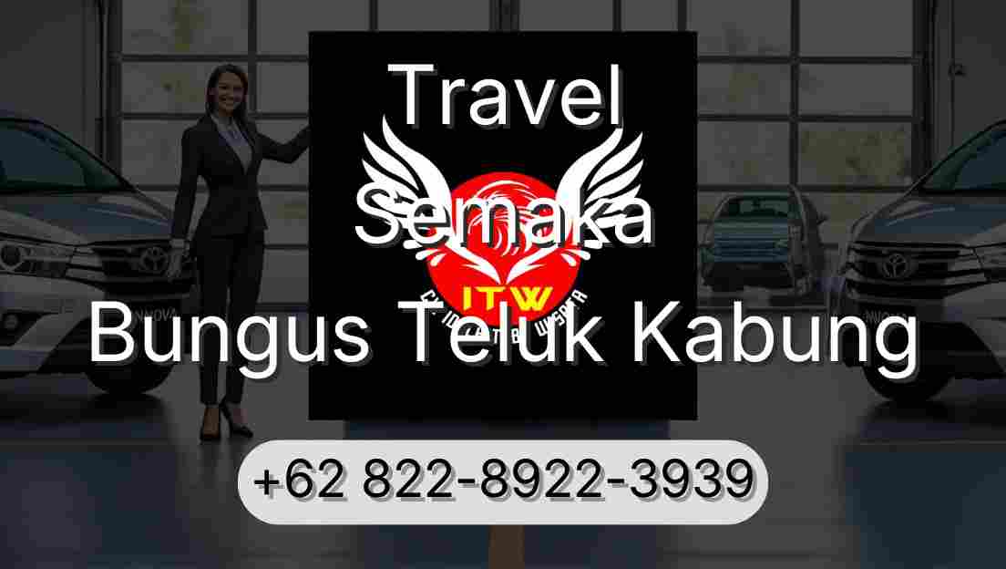 Travel Semaka Bungus Teluk Kabung
