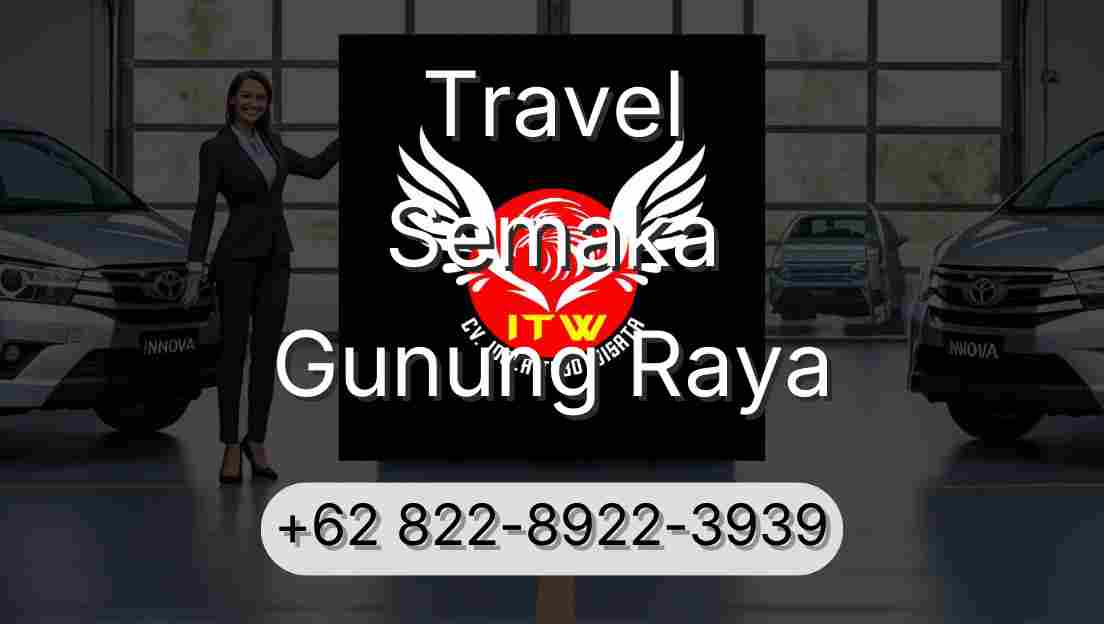 Travel Semaka Gunung Raya