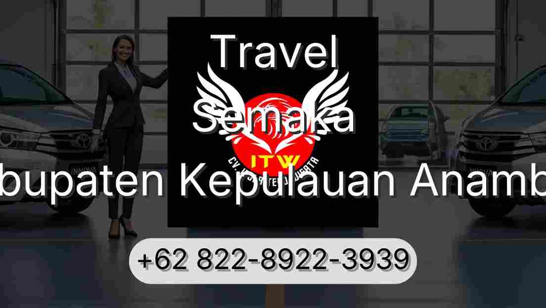 Travel Semaka Kabupaten Kepulauan Anambas