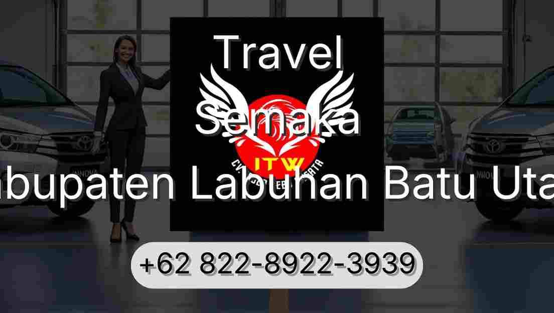 Travel Semaka Kabupaten Labuhan Batu Utara