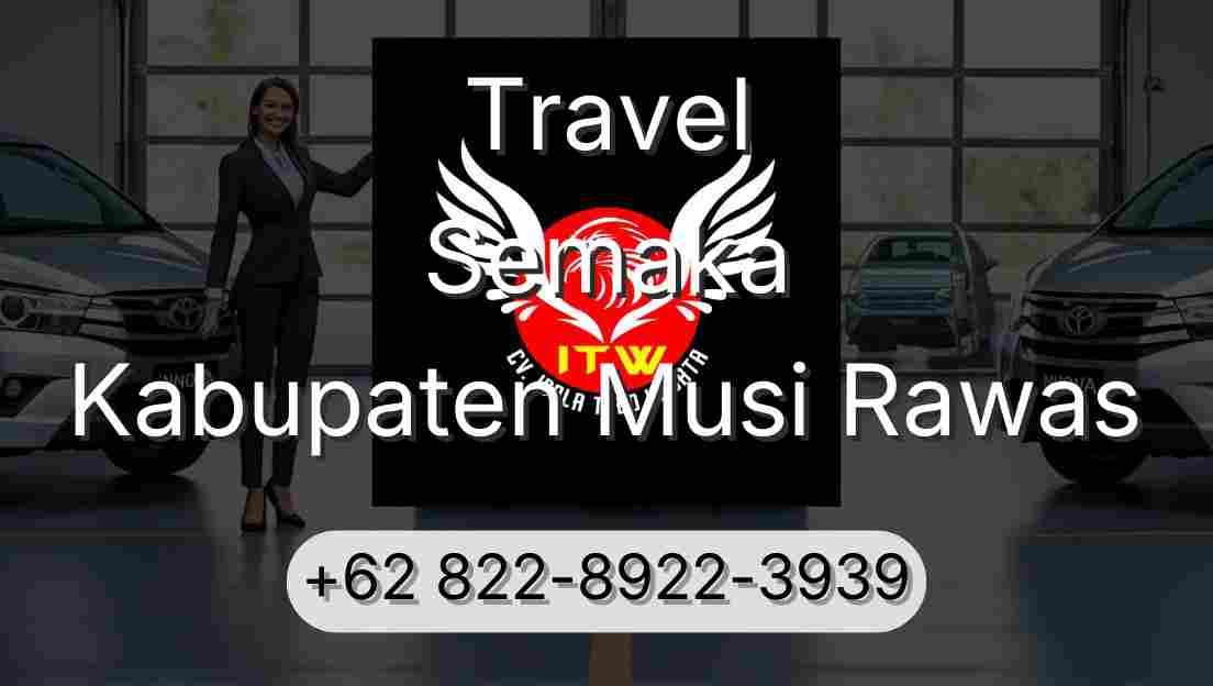 Travel Semaka Kabupaten Musi Rawas