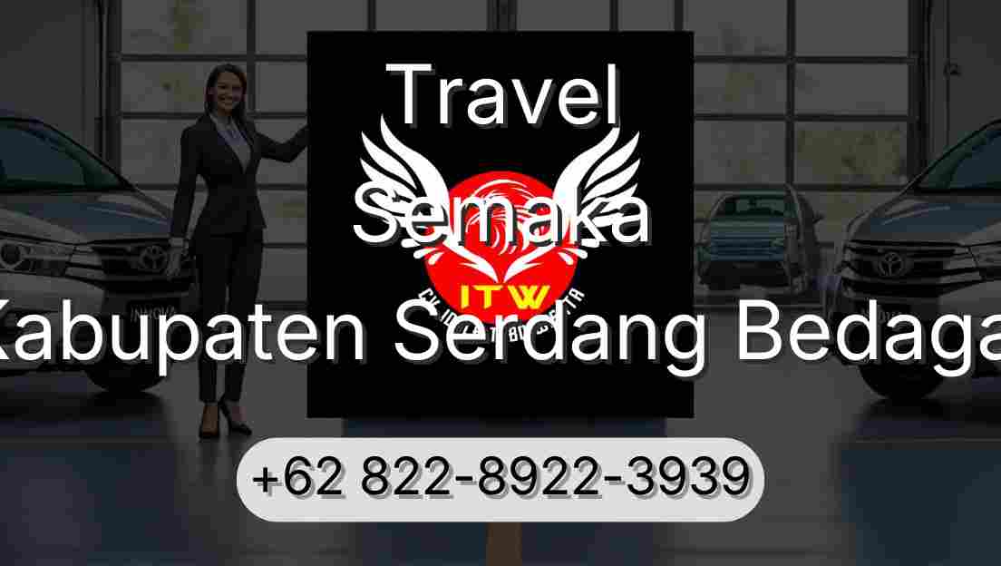 Travel Semaka Kabupaten Serdang Bedagai