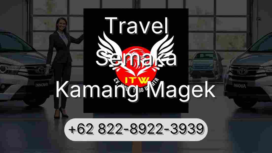 Travel Semaka Kamang Magek