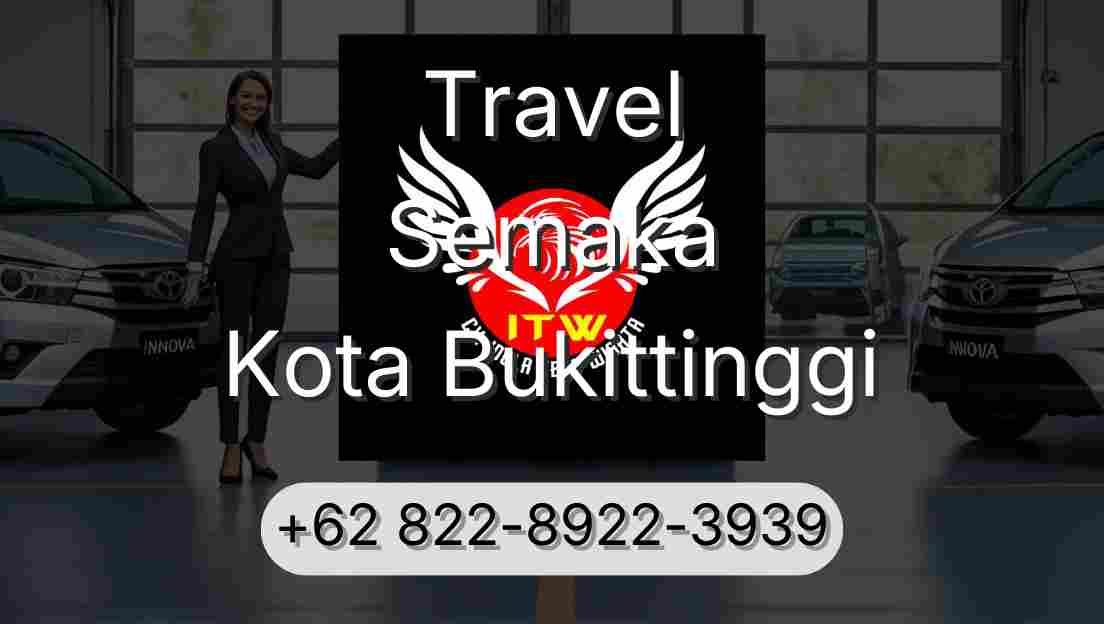 Travel Semaka Kota Bukittinggi