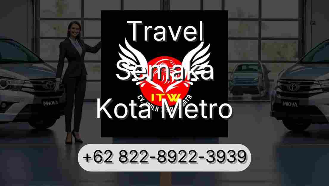 Travel Semaka Kota Metro