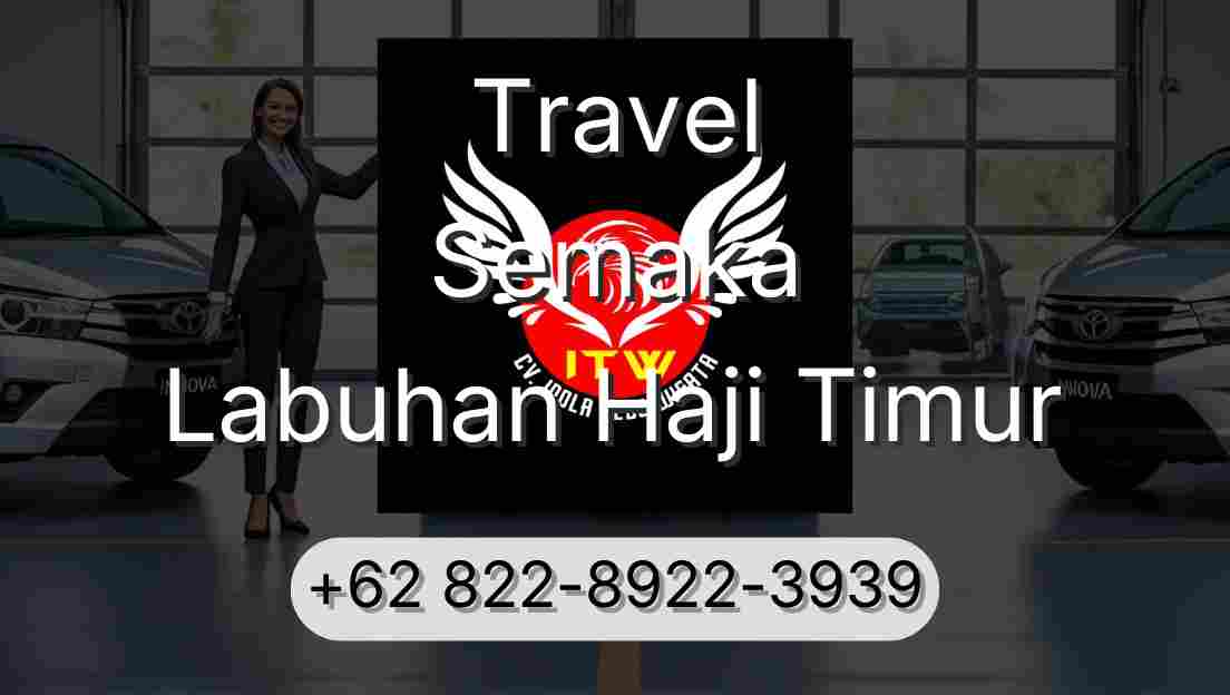 Travel Semaka Labuhan Haji Timur